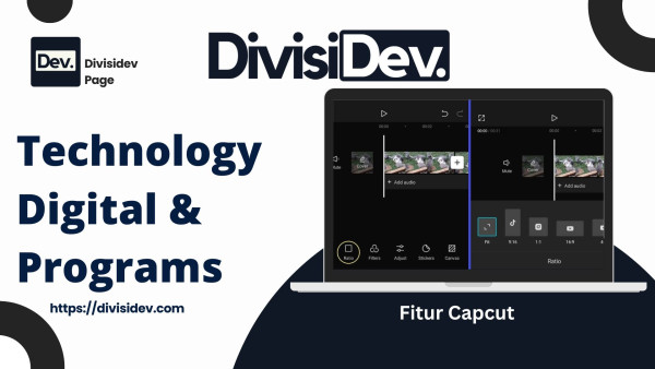 4 Fitur Capcut Agar Video Terlihat Profesional